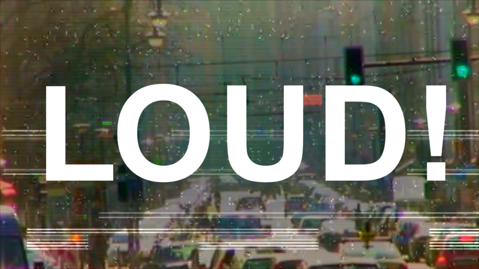 LOUD Video Editing